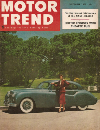 MOTOR TREND 1951 SEPT Vol 3 No 9 - PONTIAC 8, NASH-HEALEY, LeMANS, '27 STUTZ